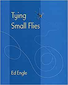 Tying Small Flies-Ed Engle - Rocky Mountain Fly Shop